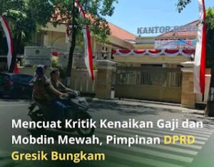 Ketua Dprd Gresik Muhammad Syahrul Munir Bungkam Soal Kendaraan Beroda Empat Glamor Dan Peningkatan Dukungan, Warga Pertanyakan Prioritas Anggaran.